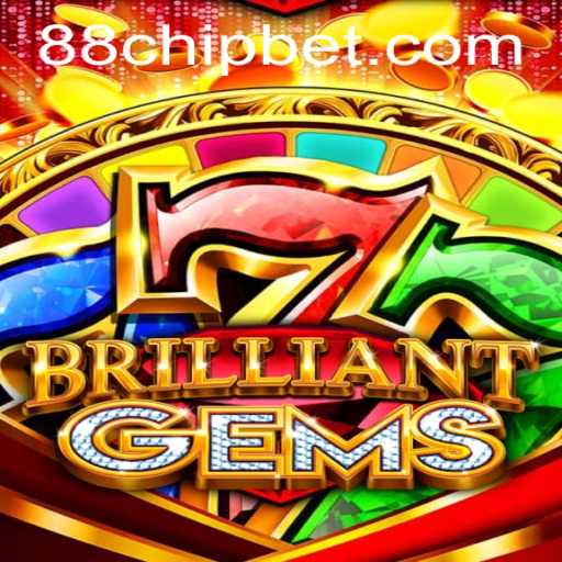 Discover the Unique World of BrilliantGems and the Intriguing '88CHIP BET' Feature