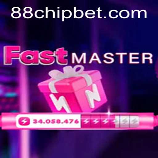 Exploring the Thrills of FastMaster and the Intriguing 88CHIP BET