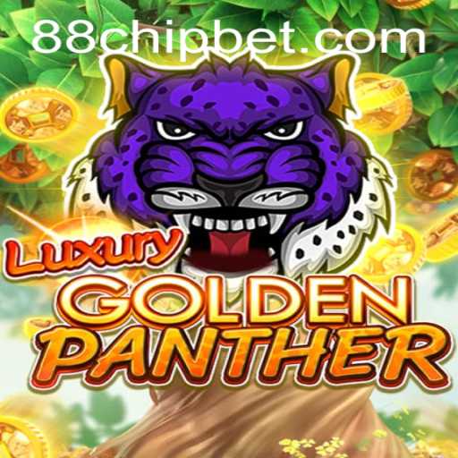 Exploring the Thrills of LUXURYGOLDENPANTHER and 88CHIP BET