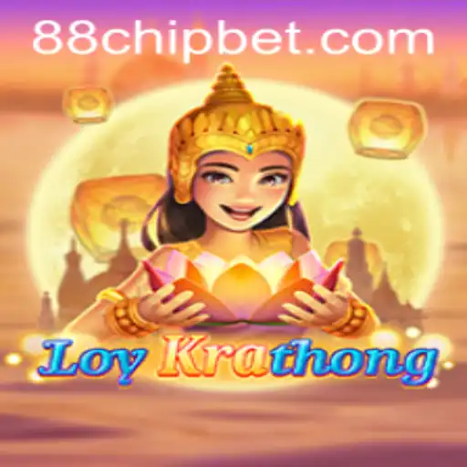 LoyKrathong: A Comprehensive Guide to Mastering the 88CHIP BET Game