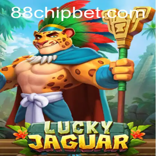 Dive into the Thrilling World of LuckyJaguar and the Exciting 88CHIP BET