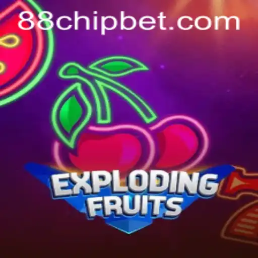 ExplodingFruits: A Thrilling Casino Game with 88CHIP BET