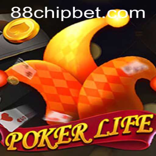 PokerLife: Dive Into the Thrilling World of 88CHIP BET