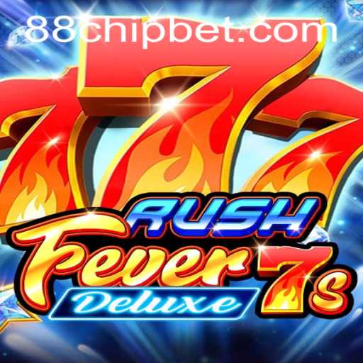 Exploring RushFever7sDeluxe: The Ultimate Gaming Experience With 88CHIP BET